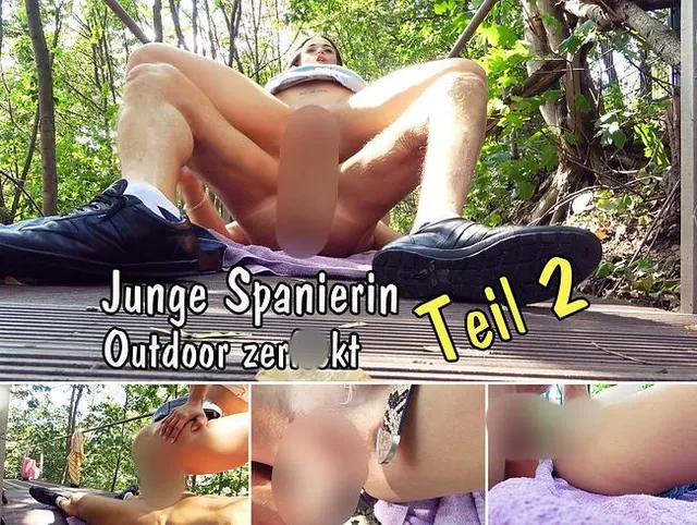 Junge Spanierin Outdoor zerfickt Teil 2