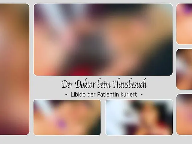 Der Doktor beim Hausbesuch - Libido der Patientin kuriert -
