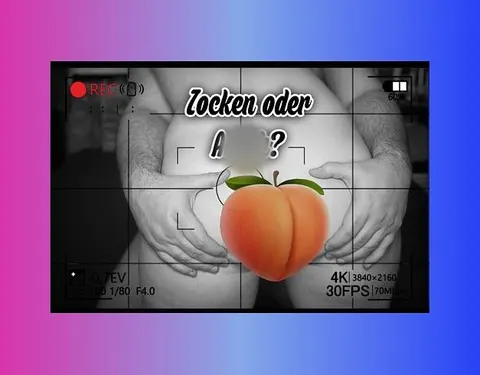 Zocken oder doch lieber meinen Arsch ficken?