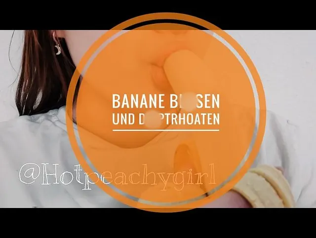 Banane blasen und deeptrhoaten
