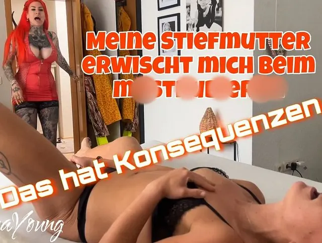 Stiefmutter erwischt mich beim mastrubieren. Das hat Konsequenzen!!!!