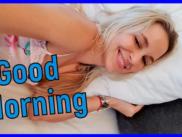 Good Morning Video!!!