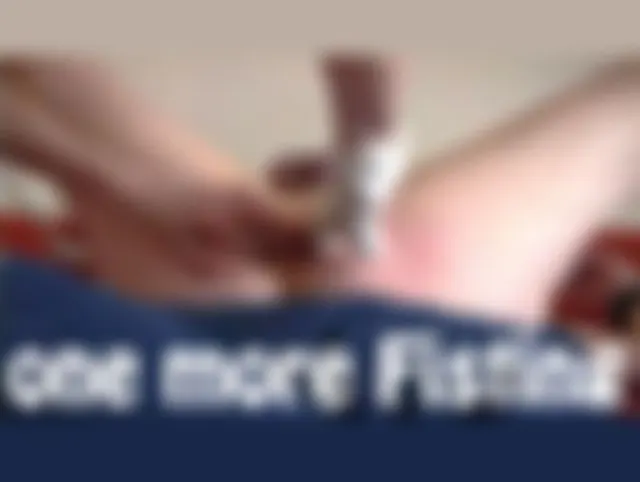 one more fisting