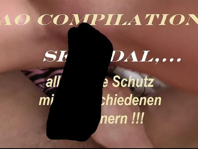 AO Skandal,alles ohne Schutz mit 4 verschiedenen Männern