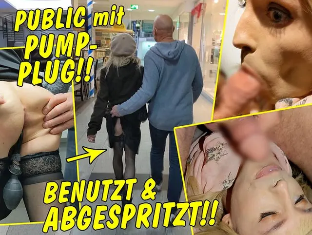 Public mit Pump Plug!! Beim Shoppen aufgepumpt, in den Mund gefickt und abgespritzt!!