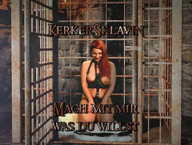KERKERSKLAVIN - Mach mit mir was DU willst!