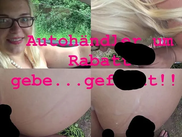 Autohändler um Rabatt gebe...gefickt!