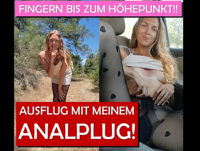 Fingern bis zum Orgasmus! Ausflug mit Analplug!!