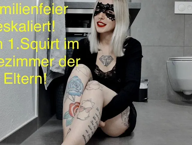 Bin Ich so Notgeil?? Mein 1. Squirt im Bad der Eltern!