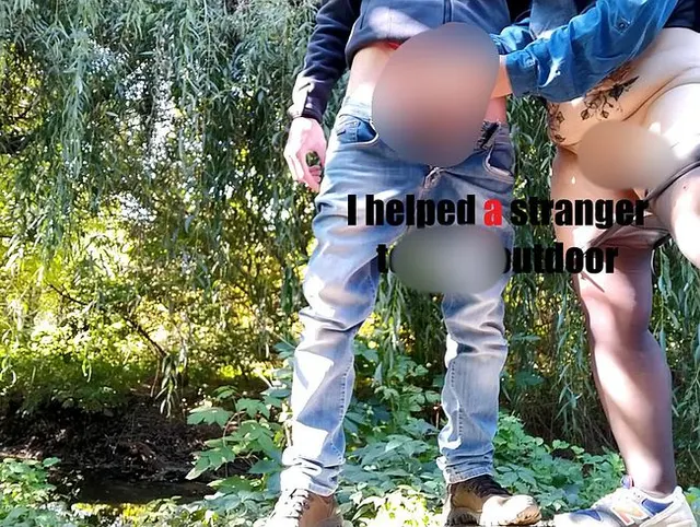 Ich habe einem Fremden geholfen, im Freien abzuspritzen