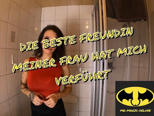 Verführt von der besten Freundin meiner Frau