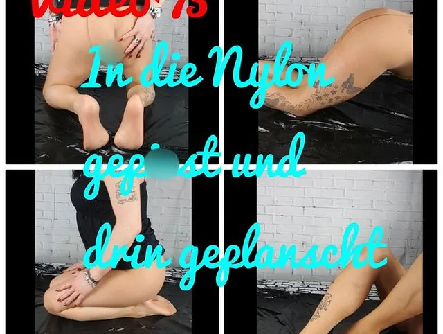 In die Nylon gepisst und....