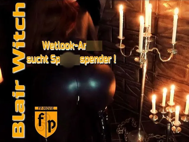 Blair Witch | Wetlook-Arsch sucht Spermaspender!