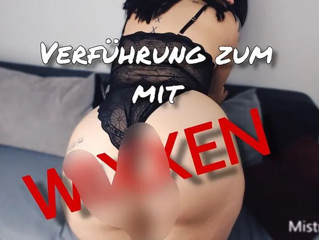Verführung zum mit WIXXEN