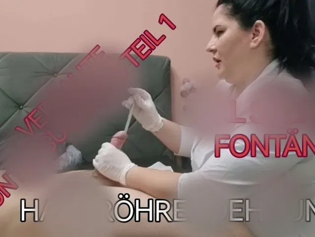 DEINE VERSAUTE AERTZIN LENA SPRENGT DEINE HARNRÖHRE / XXL SPERMA FONTAENE