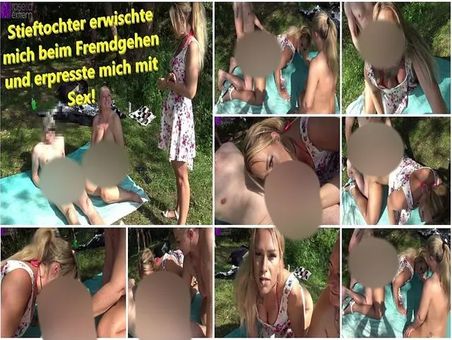 Stieftochter erwischte mich beim Fremdgehen und erpresste mich mit Sex!