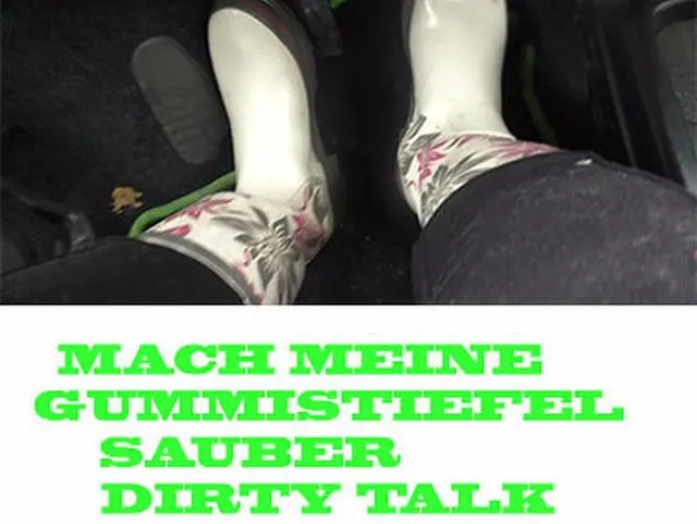 Mach meine Gummistiefel sauber Dirty Talk