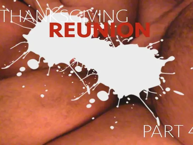 Thanksgiving Reunion Teil 4 von 5