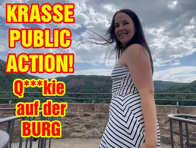 KRASSE PUBLIC ACTION! Quickie auf der Burg!