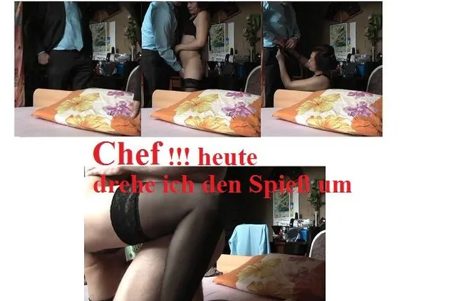 Chef !!! Heute drehe ich den Spieß um