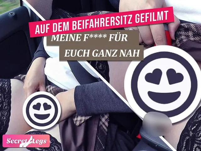 Auf dem Beifahrersitz gefilmt - Meine Fotze für Euch ganz nah