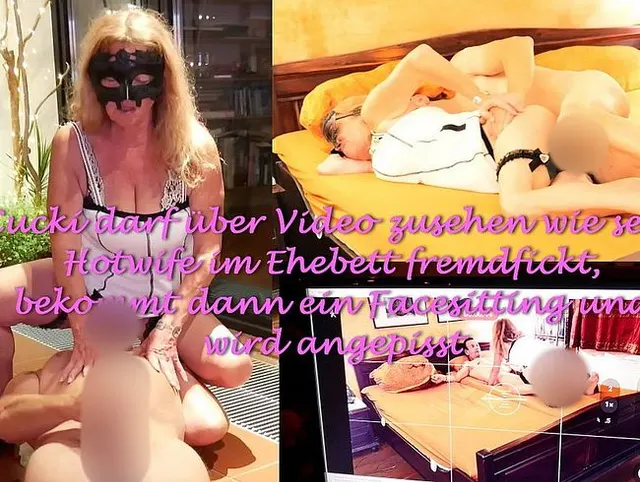 Cucki darf über Wlan zusehen wie sein Hotwife fremdfickt, bekommt ein Facesitting und wird angepisst