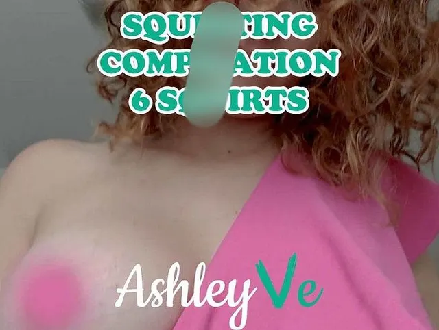 Best of Squirting # 4 - Ashley Ve