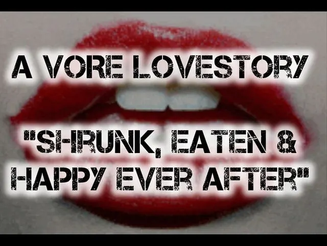 (Lebendig verschlungen) A VORE LOVESTORY Shrunk, eaten & happy ever after