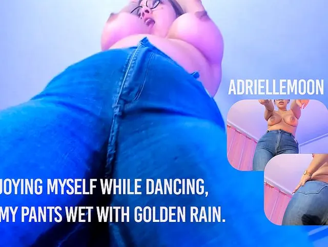 Ich genieße es zu tanzen, während meine Hose von meinem goldenen Regen nass wird.