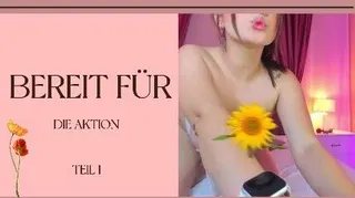 Bereit für die Action, meine Liebe? …. TEIL 1
