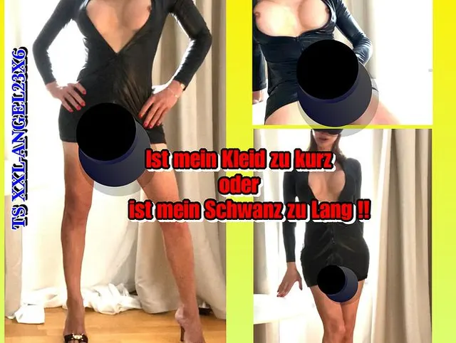 TSXXL-ANGEL23X6 Ist mein Kleid zu Kurz oder mein Schwanz zu Lang !!