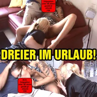 Dreier im Urlaub