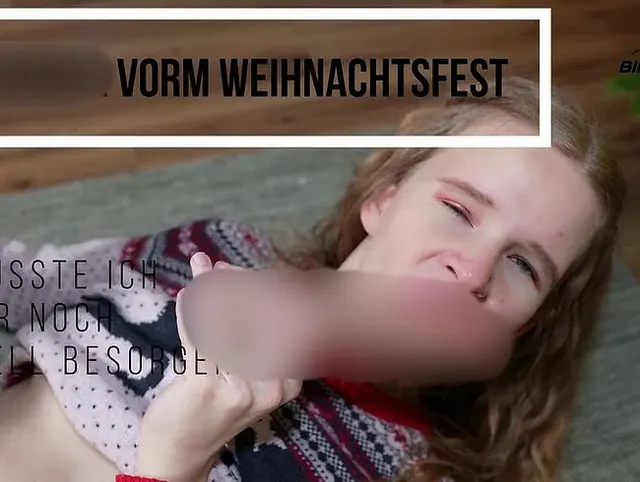 Dildofick vor dem Weihnachtsfest! Mutti hetzt schon!