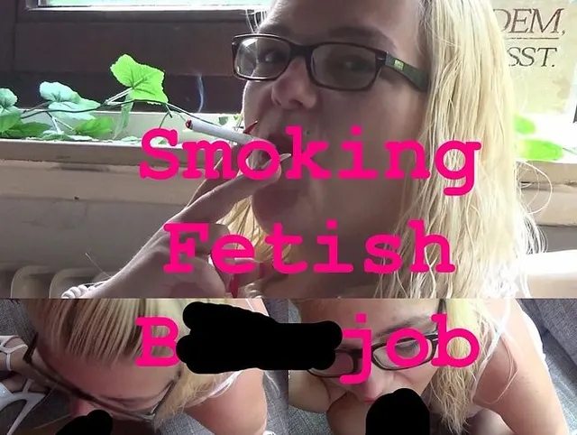 Smoking Fetish Blowjob