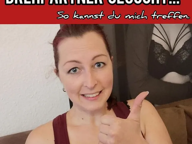 Drehpartner gesucht!!! So kannst du mich treffen.
