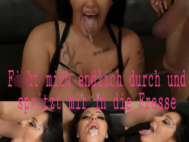 Fickt mich endlich durch und spritzt mir in die Fresse