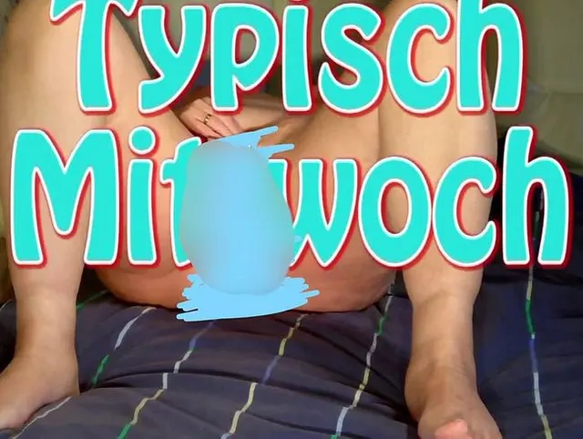 Typisch Mittwoch Neu
