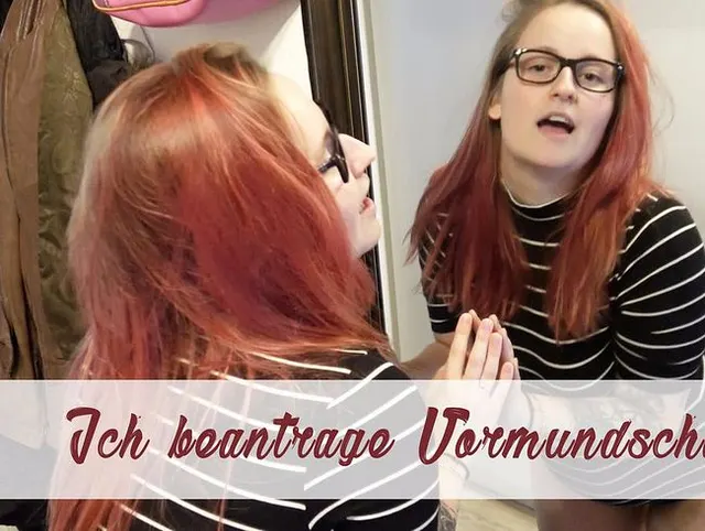 Ich beantrage Vormundschaft