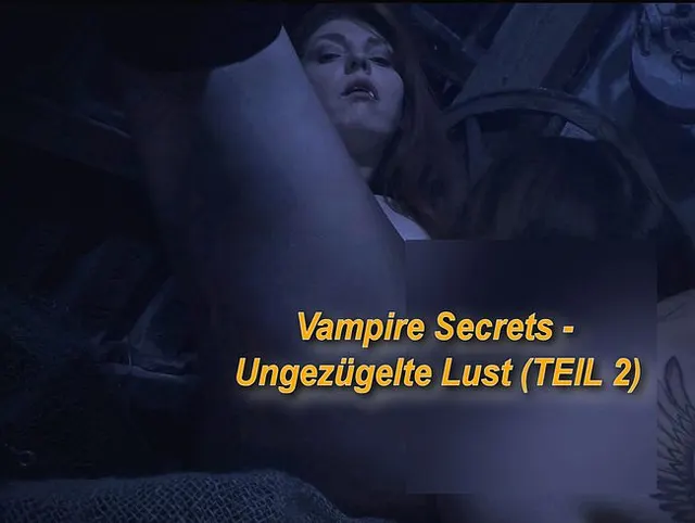 Vampire Secrets - Ungezügelte Lust (TEIL 2)