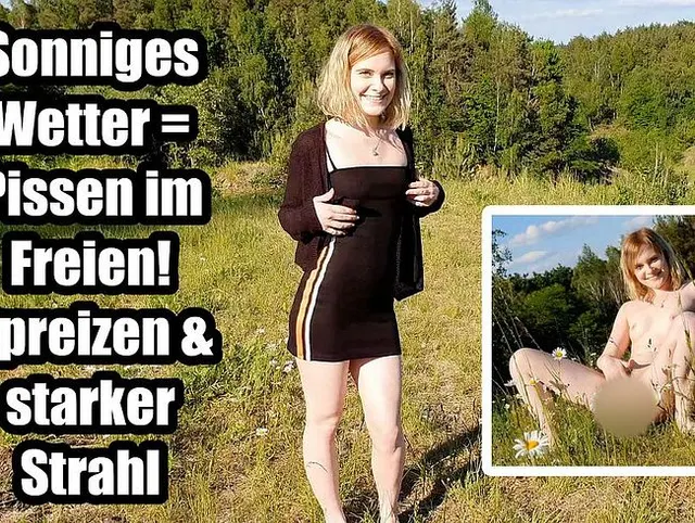 Sonniges Wetter = Pissen im Freien! Spreizen & starker Strahl