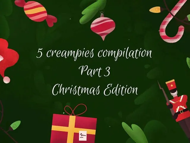 5 Creampies-Zusammenstellung 3 – Weihnachtsausgabe