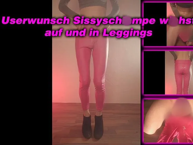 Userwunsch Sissyschlampe wichst auf und in Leggings