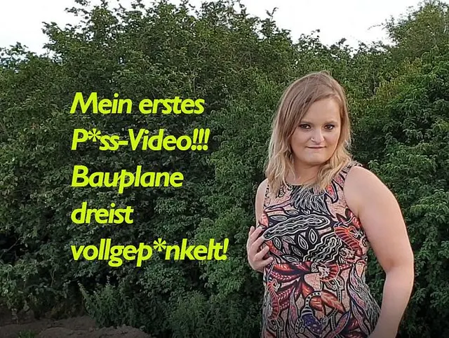 Mein erstes Piss-Video!!! Bauplane dreist vollgepinkelt!