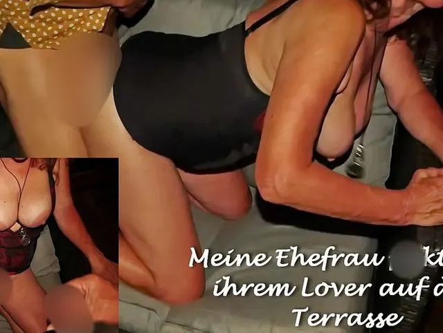 Meine geile Ehefrau fickt mit ihrem Lover auf der Terrasse