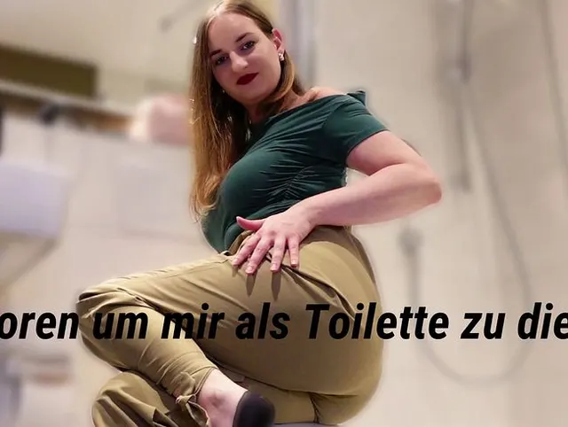 Geboren, um mir als Toilette zu dienen