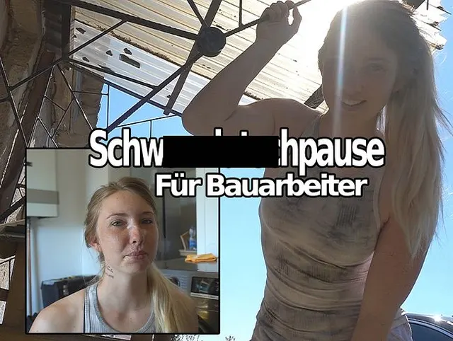 Schwanzlutschpause für Bauarbeiter