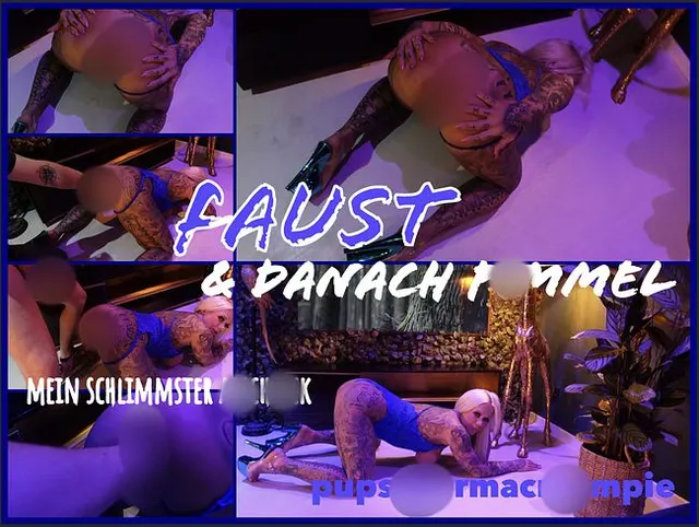 FAUST danach PIMMEL I MEIN SCHLIMMSTER ARSCHFICK I pupsspermacreampie