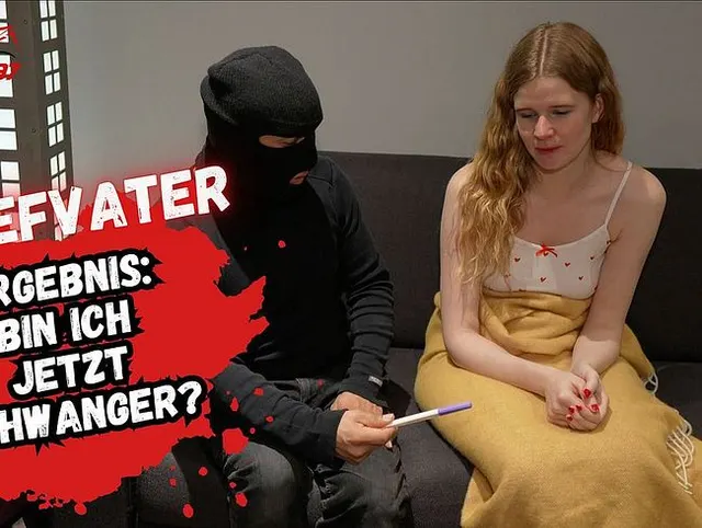 Schwangerschaftstest mit Stiefvater! Das Ergebnis! Und die Bestrafung!