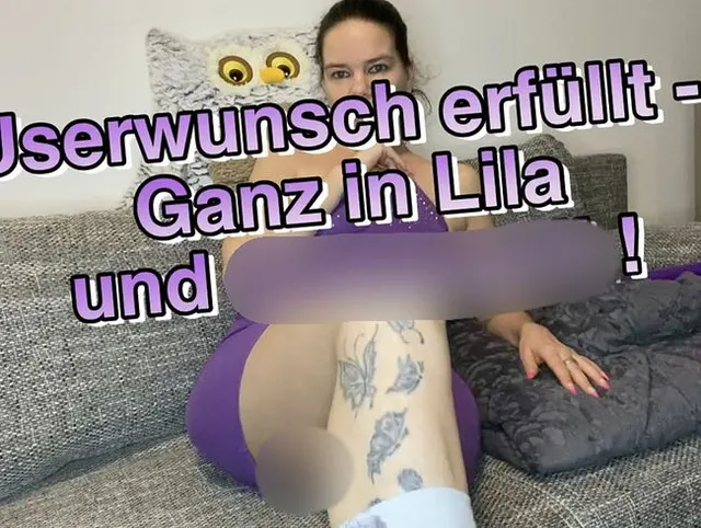 Userwunsch erfüllt - Ganz in Lila und Sahnegeil!