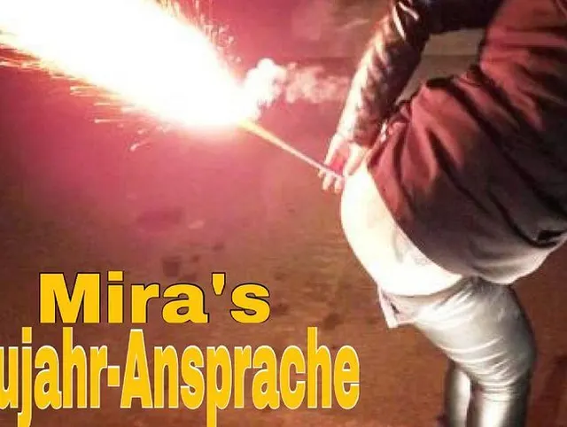 Mira's Neujahr-Ansprache !